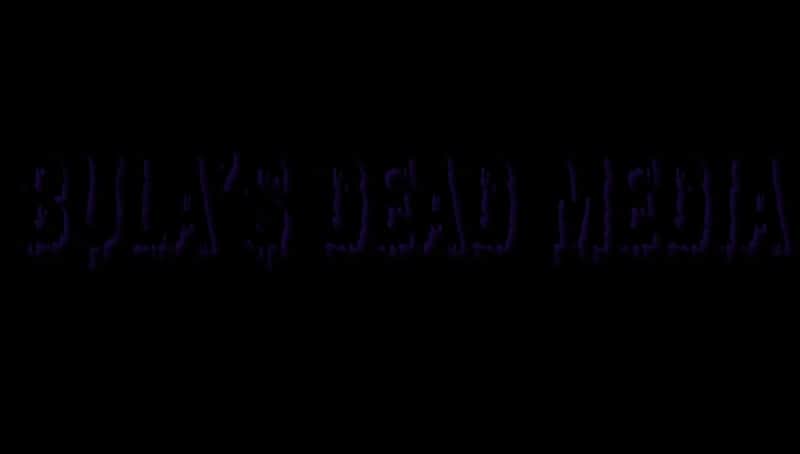 Bula's Dead Media LLC