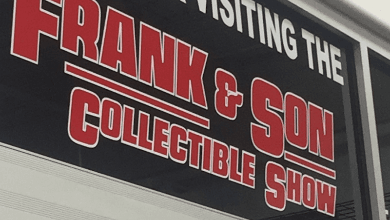 Frank & Son Collectible Show